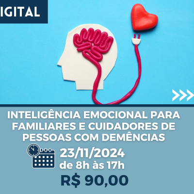 INTELIGÊNCIA EMOCIONAL PARA FAMILIARES E CUIDADORES DE PESSOAS COM DEMÊNCIAS