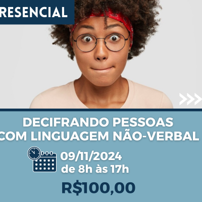 DECIFRANDO PESSOAS COM LINGUAGEM NÃO-VERBAL