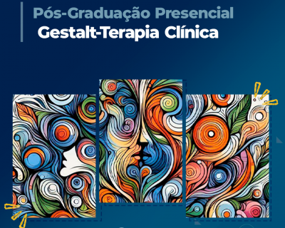 Pós-Graduação em Gestalt-Terapia Clínica